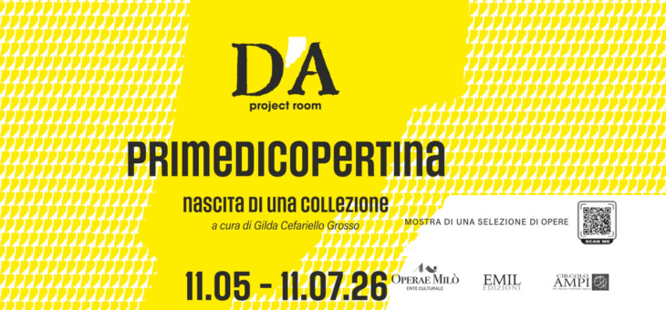 NEWS: D’A PROJECT ROOM. DOPPIA INAUGURAZIONE